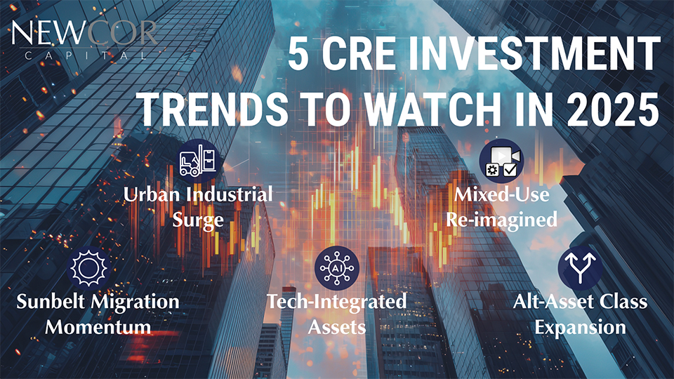CRE Investment Trends 2025 For Blog
